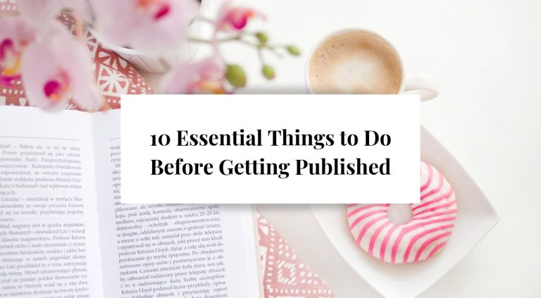 Essential Things to Do Before Getting Published