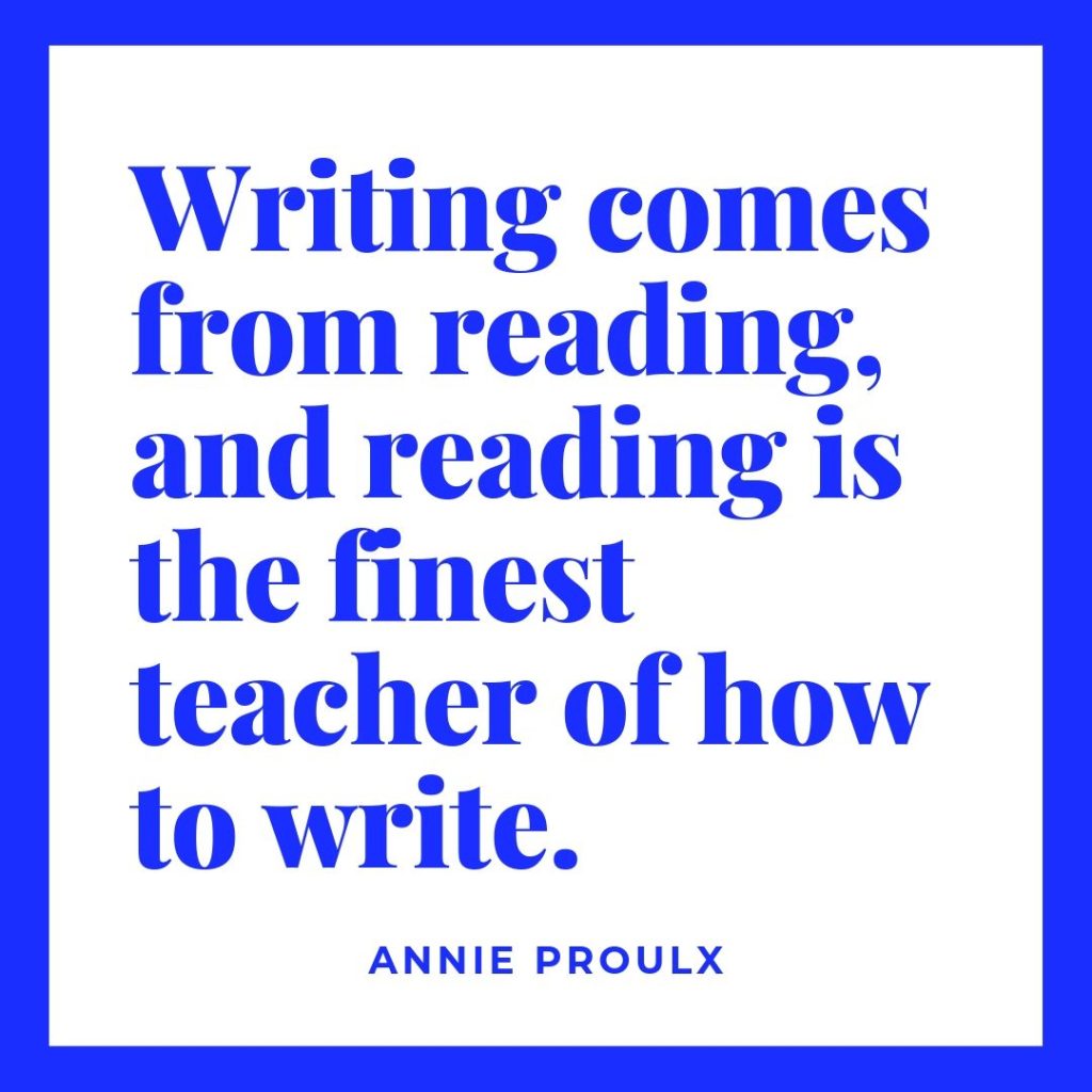 Getting published quote on reading from Annie Proulx