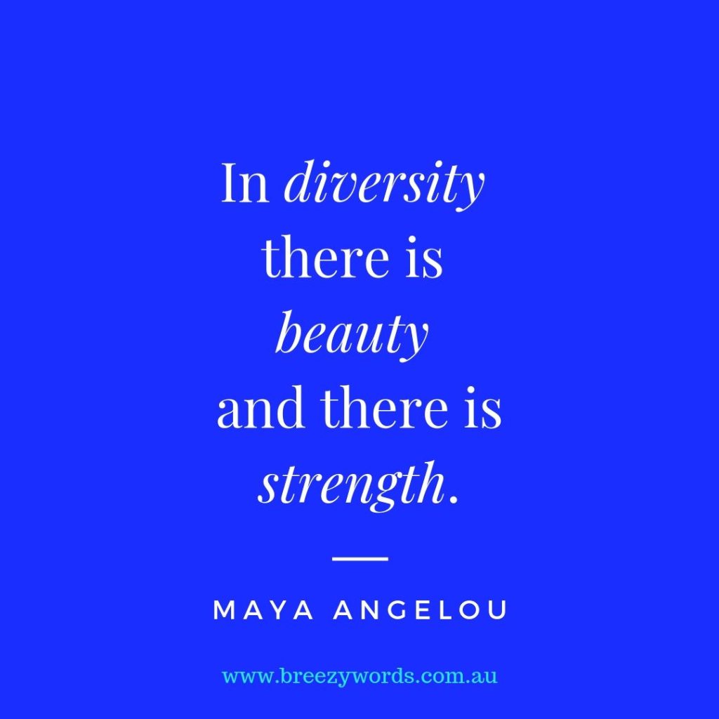 Maya angelou quote: In diversity there is beauty and there is strength. Accessibility is important when learning how to write website copy.