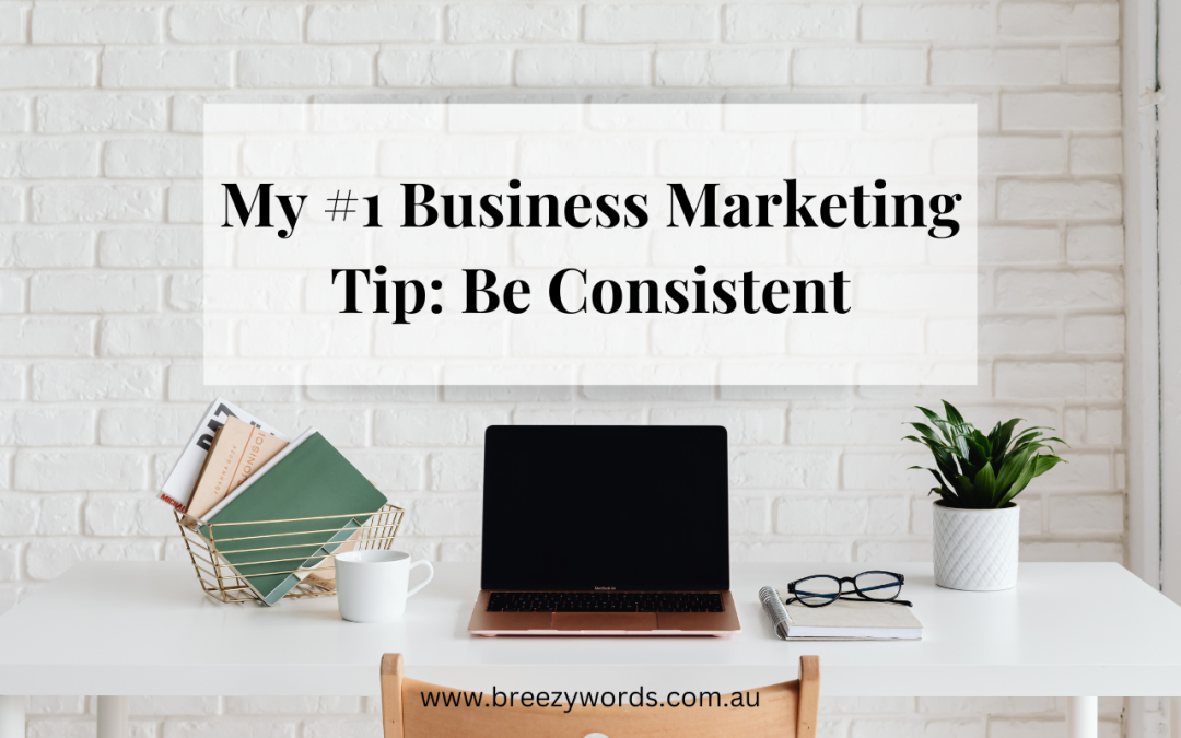 my-number--business-marketing-tip-be-consistent