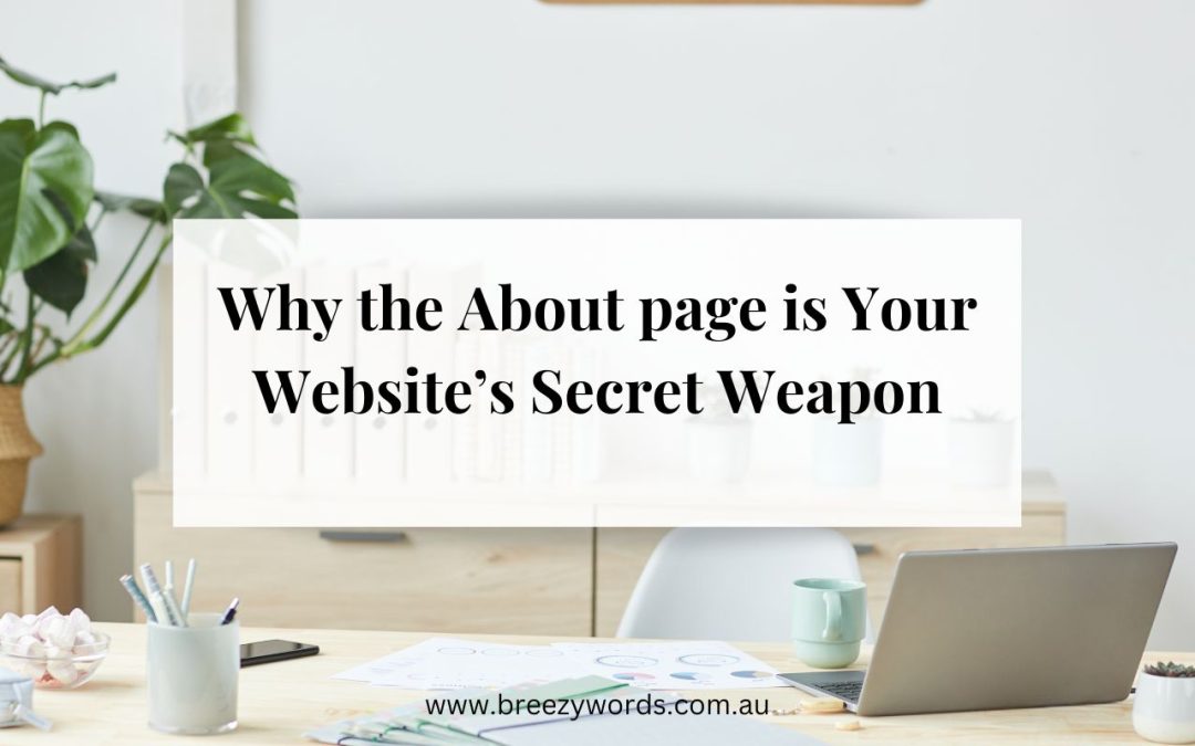 Why the About page is Your Website’s Secret Weapon