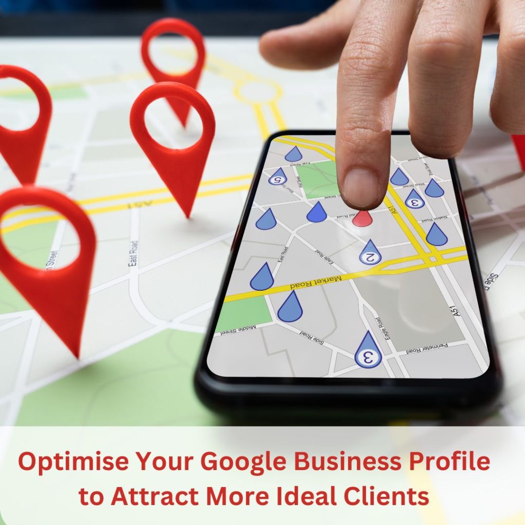 image reads optimise your goggle business profile to attract more ideal clients
