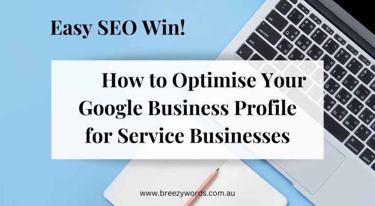 how-to-optimise-your-google-business-profile-for-service-businesses-breezy-words